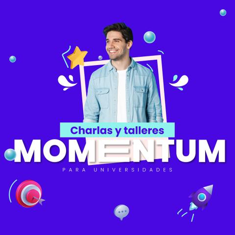 Charlas Momentum para universidades